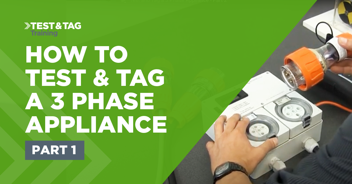 How to Test and Tag a 3 Phase Appliance | Test & Tag Training